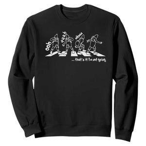 Funny Christmas Grin Sweatshirt Thats It Im Not Going TS10 Black Print Your Wear