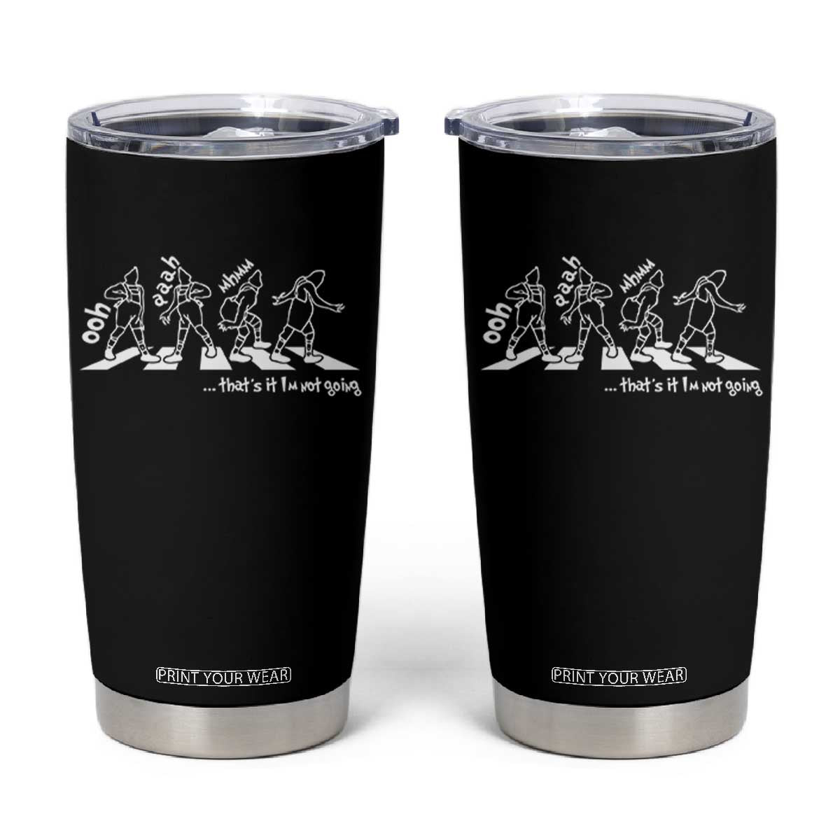 Funny Christmas Grin Tumbler Cup Thats It Im Not Going TS10 Black Print Your Wear