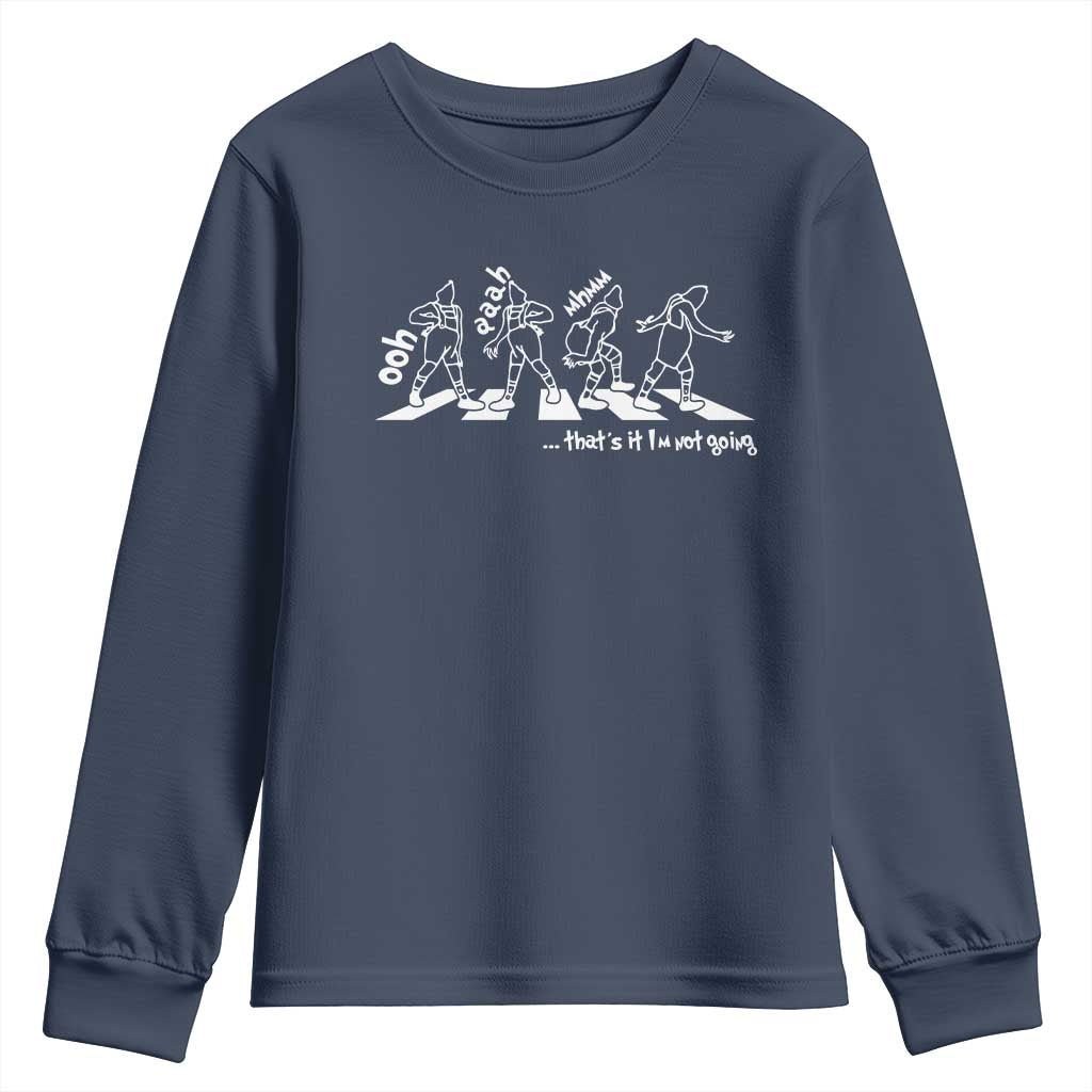 Funny Christmas Grin Youth Sweatshirt Thats It Im Not Going TS10 Navy Print Your Wear