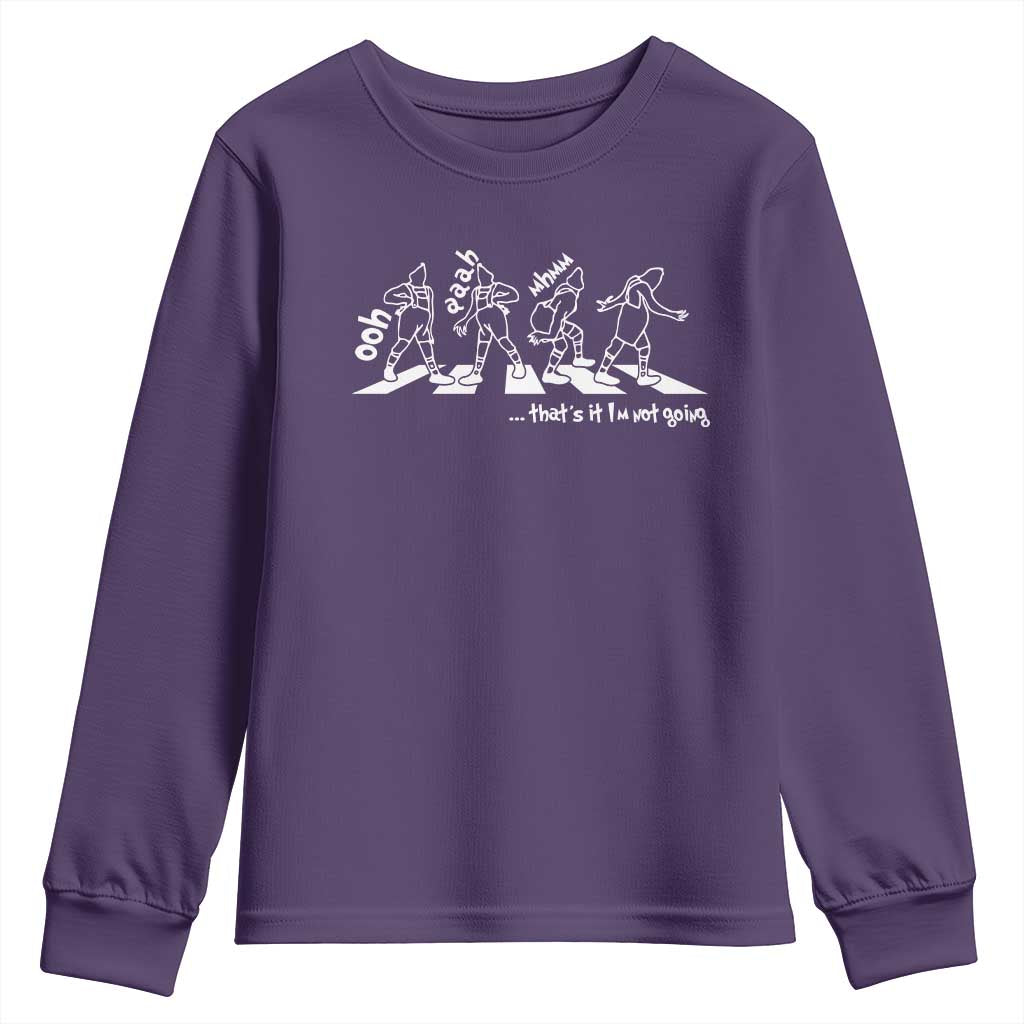 Funny Christmas Grin Youth Sweatshirt Thats It Im Not Going TS10 Purple Print Your Wear