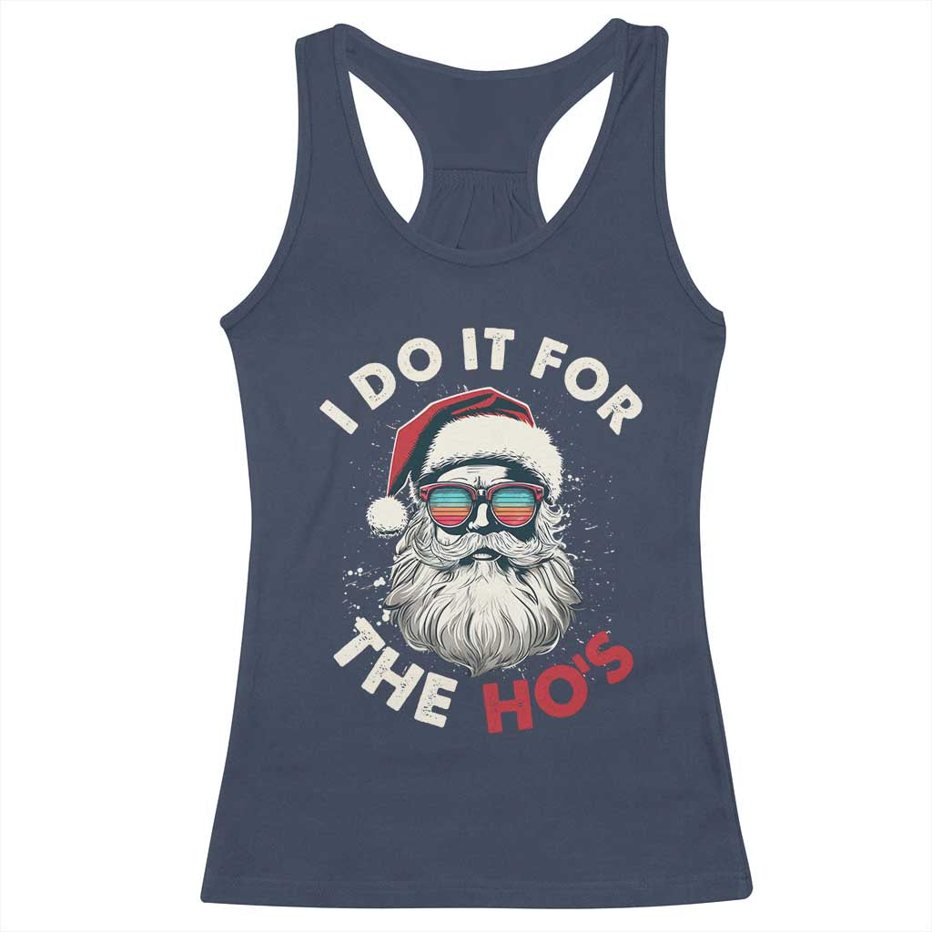 Funny Christmas Racerback Tank Top Santa I Do It For The Ho's TS10 Navy Print Your Wear
