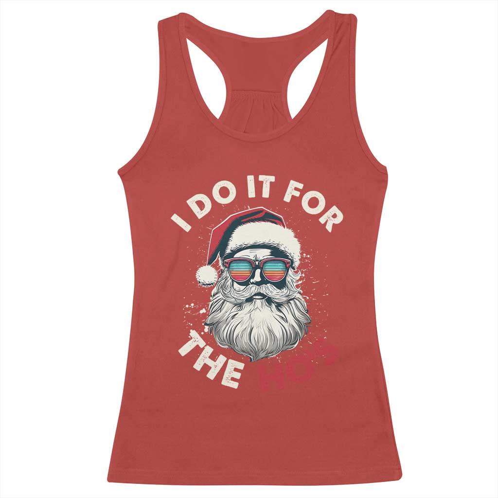 Funny Christmas Racerback Tank Top Santa I Do It For The Ho's TS10 Red Print Your Wear
