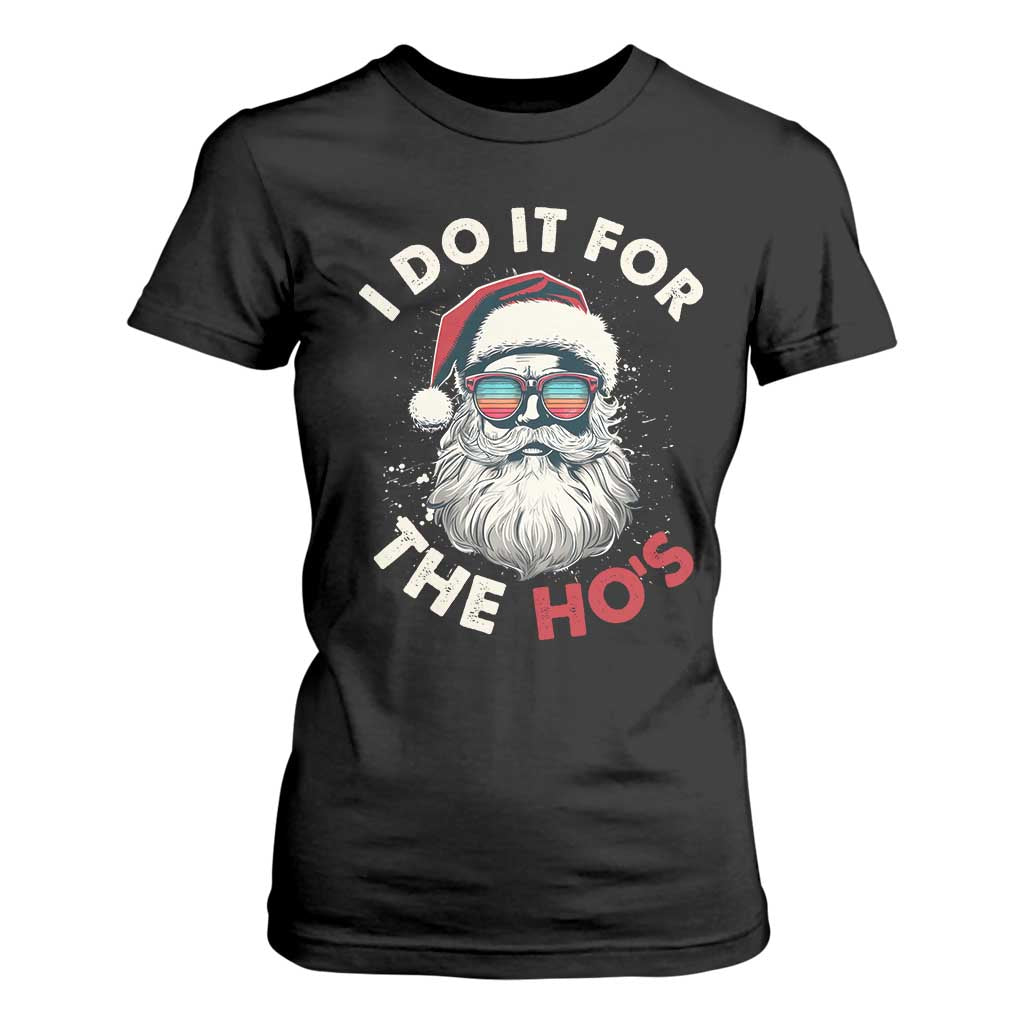 Funny Christmas T Shirt For Women Santa I Do It For The Ho's TS10 Black Print Your Wear