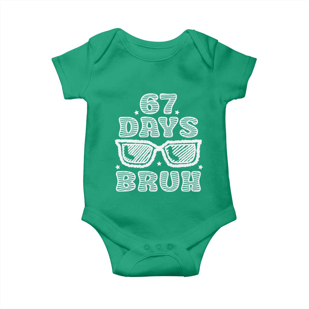 Bruh 67 Days of School Baby Onesie Funny Six Seven 6 7 Teen Gen Z Alpha Meme Teacher TS10 Irish Green Print Your Wear