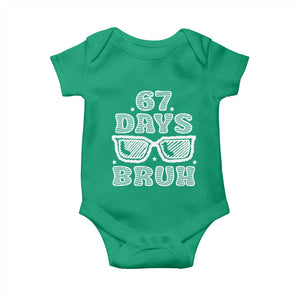 Bruh 67 Days of School Baby Onesie Funny Six Seven 6 7 Teen Gen Z Alpha Meme Teacher TS10 Irish Green Print Your Wear