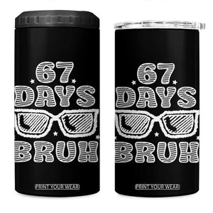 Bruh 67 Days of School 4 in 1 Can Cooler Tumbler Funny Six Seven 6 7 Teen Gen Z Alpha Meme Teacher TS10 One Size: 16 oz Black Print Your Wear