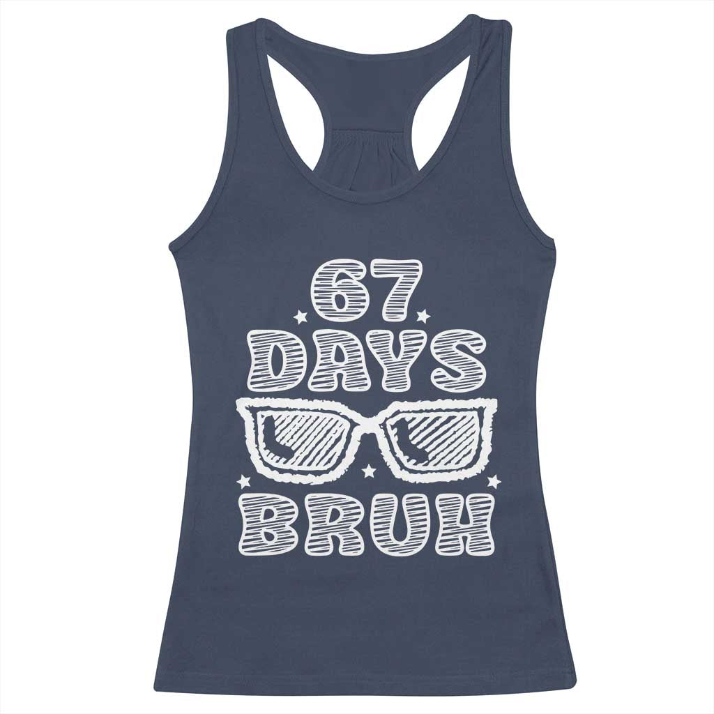 Bruh 67 Days of School Racerback Tank Top Funny Six Seven 6 7 Teen Gen Z Alpha Meme Teacher TS10 Navy Print Your Wear