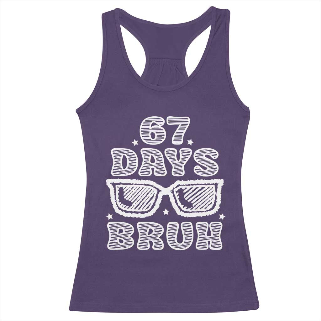 Bruh 67 Days of School Racerback Tank Top Funny Six Seven 6 7 Teen Gen Z Alpha Meme Teacher TS10 Purple Print Your Wear