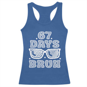Bruh 67 Days of School Racerback Tank Top Funny Six Seven 6 7 Teen Gen Z Alpha Meme Teacher TS10 Royal Blue Print Your Wear