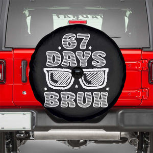 Bruh 67 Days of School Spare Tire Cover Funny Six Seven 6 7 Teen Gen Z Alpha Meme Teacher TS10 Black Print Your Wear