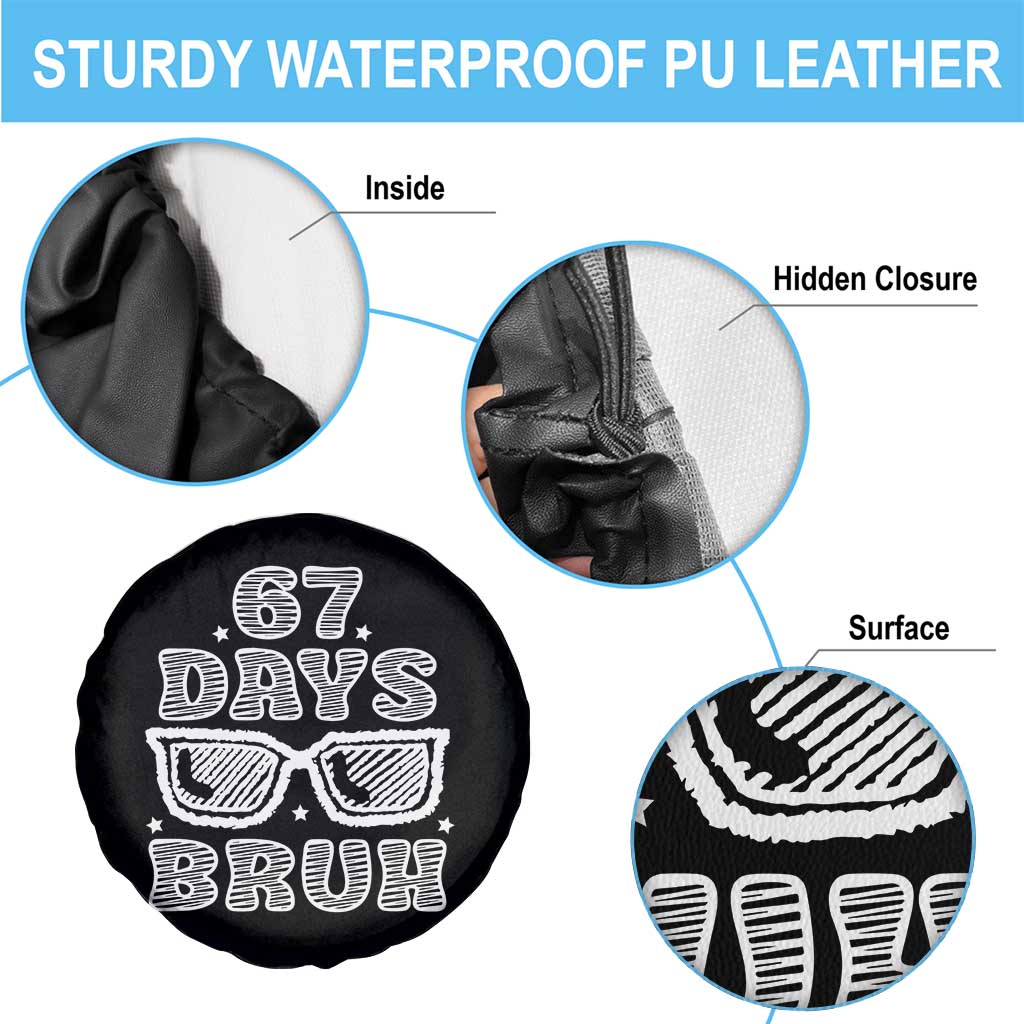 Bruh 67 Days of School Spare Tire Cover Funny Six Seven 6 7 Teen Gen Z Alpha Meme Teacher TS10 Print Your Wear
