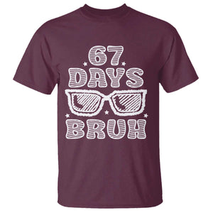 Bruh 67 Days of School T Shirt Funny Six Seven 6 7 Teen Gen Z Alpha Meme Teacher TS10 Maroon Print Your Wear