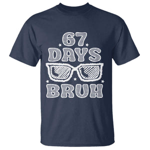 Bruh 67 Days of School T Shirt Funny Six Seven 6 7 Teen Gen Z Alpha Meme Teacher TS10 Navy Print Your Wear