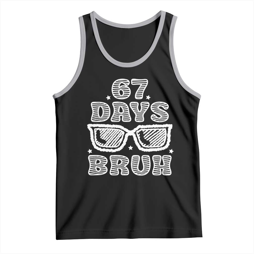 Bruh 67 Days of School Tank Top Funny Six Seven 6 7 Teen Gen Z Alpha Meme Teacher TS10 Black Athletic Heather Print Your Wear
