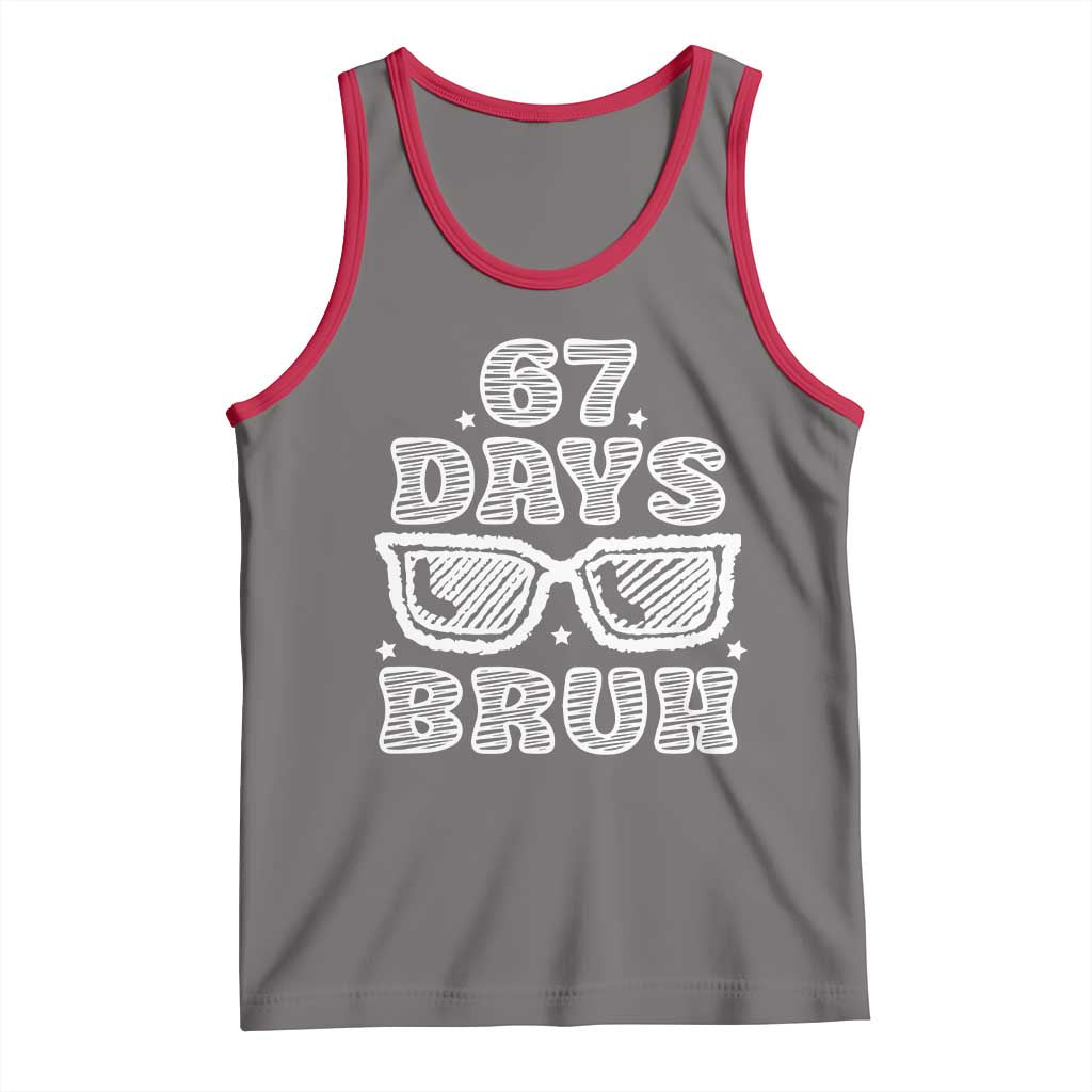 Bruh 67 Days of School Tank Top Funny Six Seven 6 7 Teen Gen Z Alpha Meme Teacher TS10 Deep Heather Red Print Your Wear
