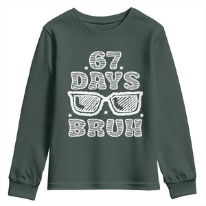 Bruh 67 Days of School Youth Sweatshirt Funny Six Seven 6 7 Teen Gen Z Alpha Meme Teacher TS10 Dark Forest Green Print Your Wear