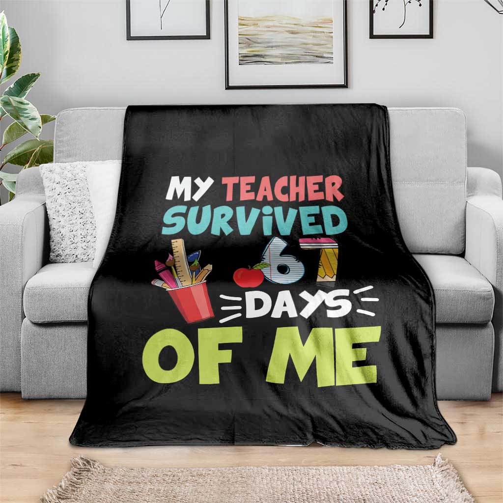 My Teacher Survived 67 Days Of Me Throw Blanket Funny Six Seven Teen Gen Z Alpha Meme TS10 Print Your Wear