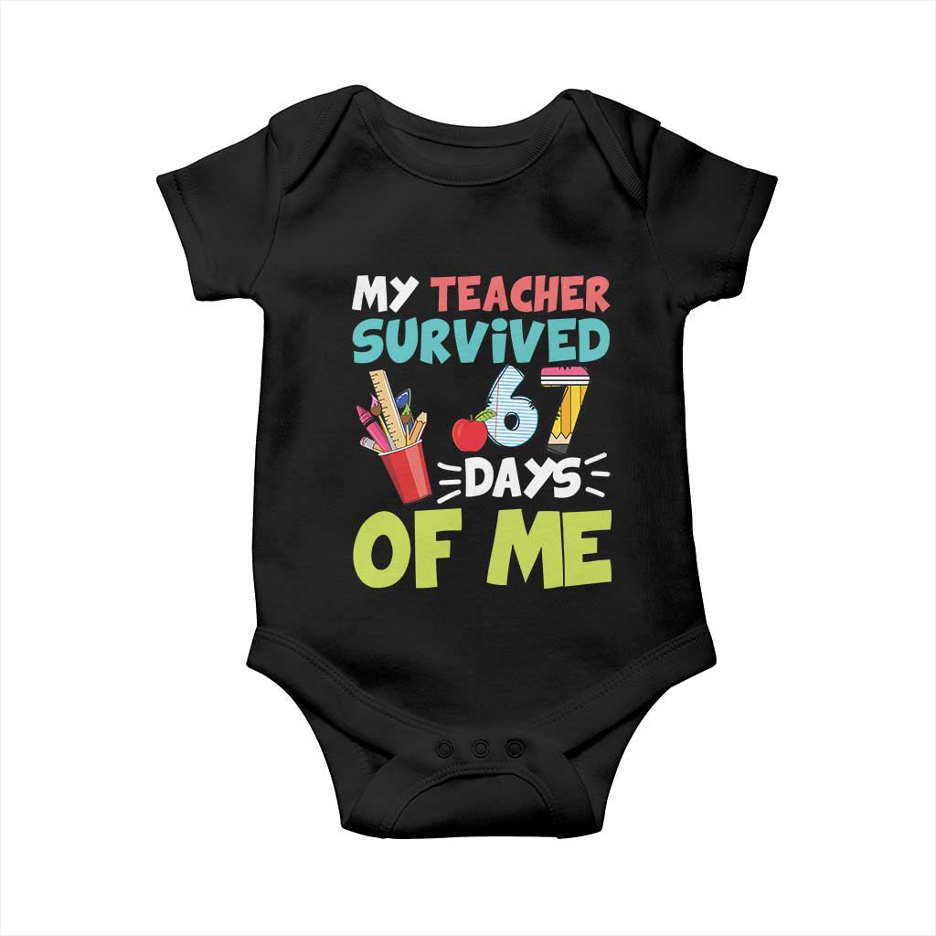 My Teacher Survived 67 Days Of Me Baby Onesie Funny Six Seven Teen Gen Z Alpha Meme TS10 Black Print Your Wear