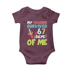 My Teacher Survived 67 Days Of Me Baby Onesie Funny Six Seven Teen Gen Z Alpha Meme TS10 Maroon Print Your Wear
