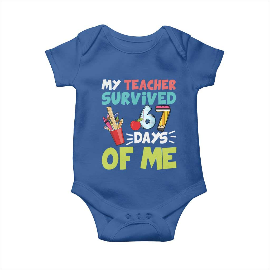 My Teacher Survived 67 Days Of Me Baby Onesie Funny Six Seven Teen Gen Z Alpha Meme TS10 Royal Blue Print Your Wear