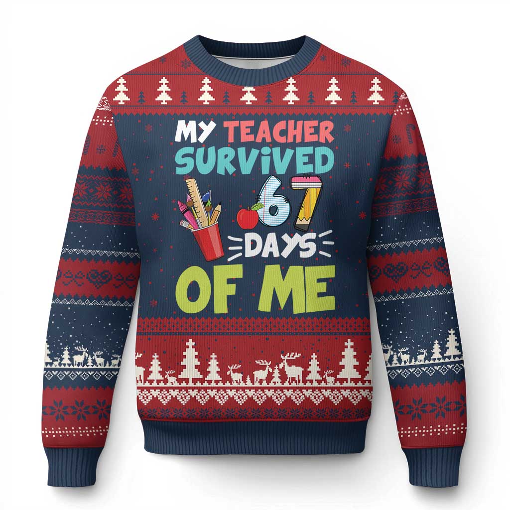 My Teacher Survived 67 Days Of Me Ugly Christmas Sweater Funny Six Seven Teen Gen Z Alpha Meme TS10 Navy Red Print Your Wear