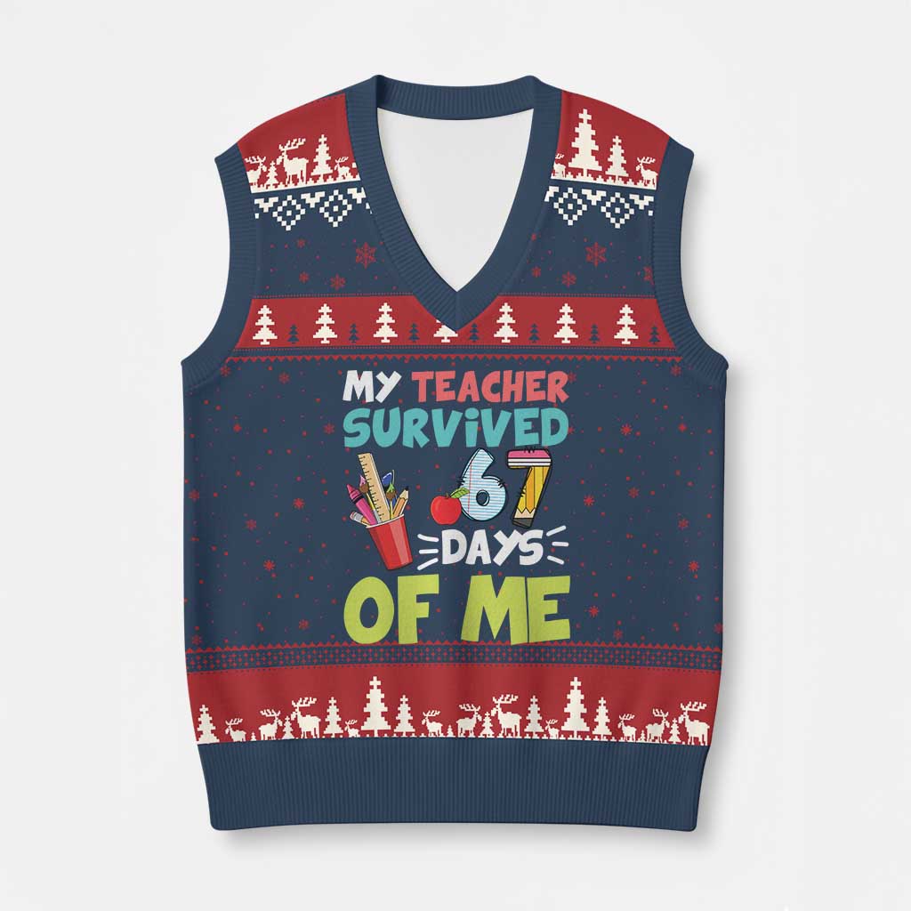 My Teacher Survived 67 Days Of Me V-Neck Knit Sweater Vest Funny Six Seven Teen Gen Z Alpha Meme TS10 Navy Red Print Your Wear