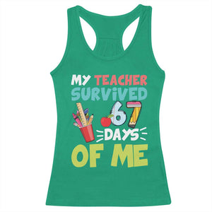 My Teacher Survived 67 Days Of Me Racerback Tank Top Funny Six Seven Teen Gen Z Alpha Meme TS10 Irish Green Print Your Wear