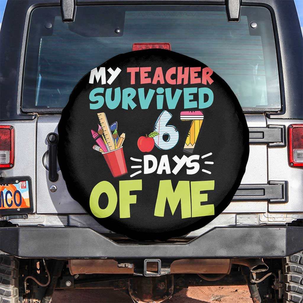 My Teacher Survived 67 Days Of Me Spare Tire Cover Funny Six Seven Teen Gen Z Alpha Meme TS10 No hole Black Print Your Wear