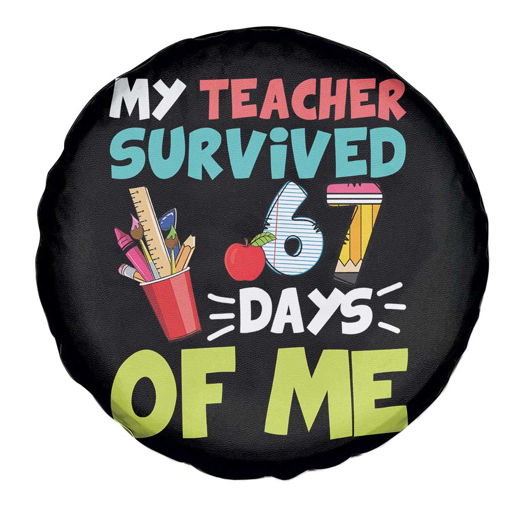 My Teacher Survived 67 Days Of Me Spare Tire Cover Funny Six Seven Teen Gen Z Alpha Meme TS10 Print Your Wear