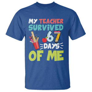My Teacher Survived 67 Days Of Me T Shirt Funny Six Seven Teen Gen Z Alpha Meme TS10 Royal Blue Print Your Wear