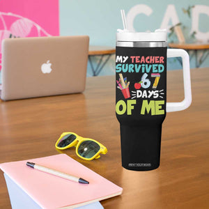 My Teacher Survived 67 Days Of Me Tumbler With Handle Funny Six Seven Teen Gen Z Alpha Meme TS10 Print Your Wear