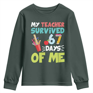 My Teacher Survived 67 Days Of Me Youth Sweatshirt Funny Six Seven Teen Gen Z Alpha Meme TS10 Dark Forest Green Print Your Wear