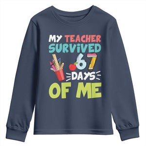My Teacher Survived 67 Days Of Me Youth Sweatshirt Funny Six Seven Teen Gen Z Alpha Meme TS10 Navy Print Your Wear