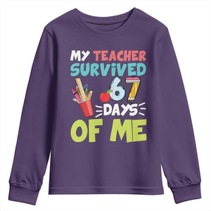 My Teacher Survived 67 Days Of Me Youth Sweatshirt Funny Six Seven Teen Gen Z Alpha Meme TS10 Purple Print Your Wear