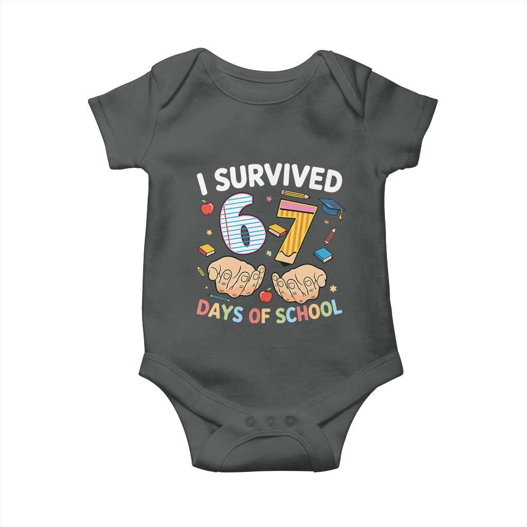 I Survived 67 Days of School Funny Six Seven Meme Baby Onesie TS10 Dark Heather Print Your Wear