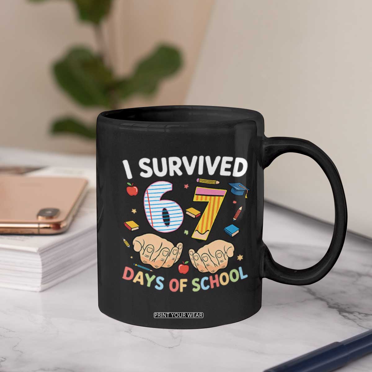 I Survived 67 Days of School Funny Six Seven Meme Coffee Mug TS10 Print Your Wear
