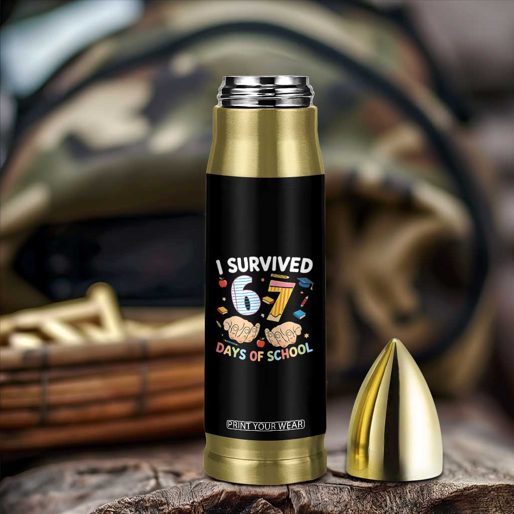 I Survived 67 Days of School Funny Six Seven Meme Bullet Tumbler TS10 Print Your Wear
