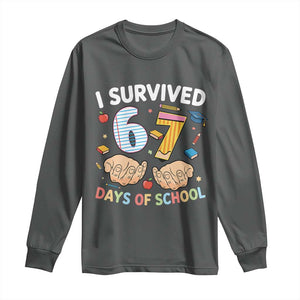 I Survived 67 Days of School Funny Six Seven Meme Long Sleeve Shirt TS10 Dark Heather Print Your Wear