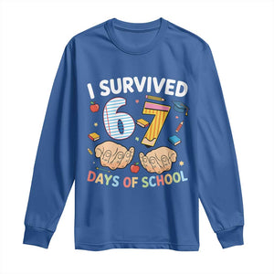 I Survived 67 Days of School Funny Six Seven Meme Long Sleeve Shirt TS10 Royal Blue Print Your Wear