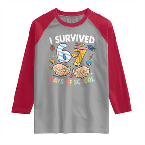 I Survived 67 Days of School Funny Six Seven Meme Raglan Shirt TS10 Sport Gray Red Print Your Wear