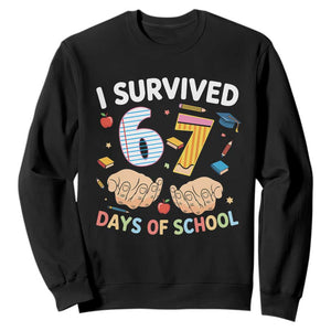 I Survived 67 Days of School Funny Six Seven Meme Sweatshirt TS10 Black Print Your Wear
