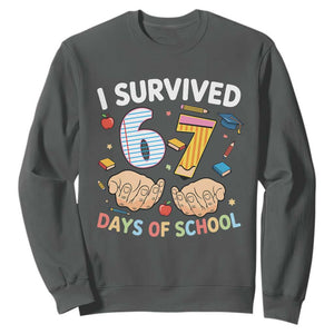 I Survived 67 Days of School Funny Six Seven Meme Sweatshirt TS10 Dark Heather Print Your Wear