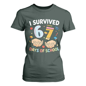 I Survived 67 Days of School Funny Six Seven Meme T Shirt For Women TS10 Dark Forest Green Print Your Wear