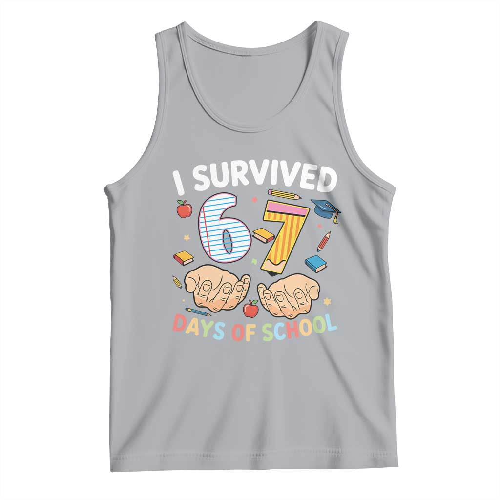 I Survived 67 Days of School Funny Six Seven Meme Tank Top TS10 Athletic Heather Print Your Wear