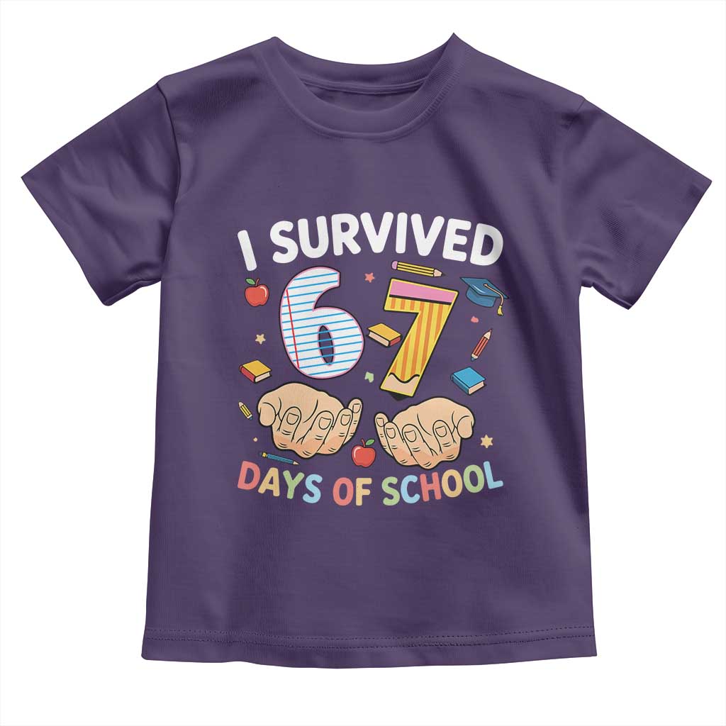 I Survived 67 Days of School Funny Six Seven Meme Toddler T Shirt TS10 Purple Print Your Wear