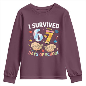 I Survived 67 Days of School Funny Six Seven Meme Youth Sweatshirt TS10 Maroon Print Your Wear