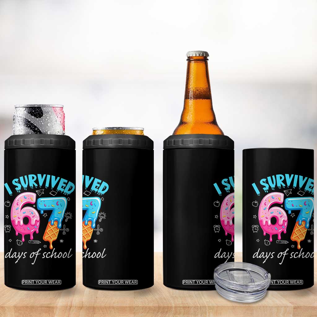 I Survived 67 Days of School Funny Six Seven Meme 4 in 1 Can Cooler Tumbler Baseball Ice Cream Dripping TS10 Print Your Wear