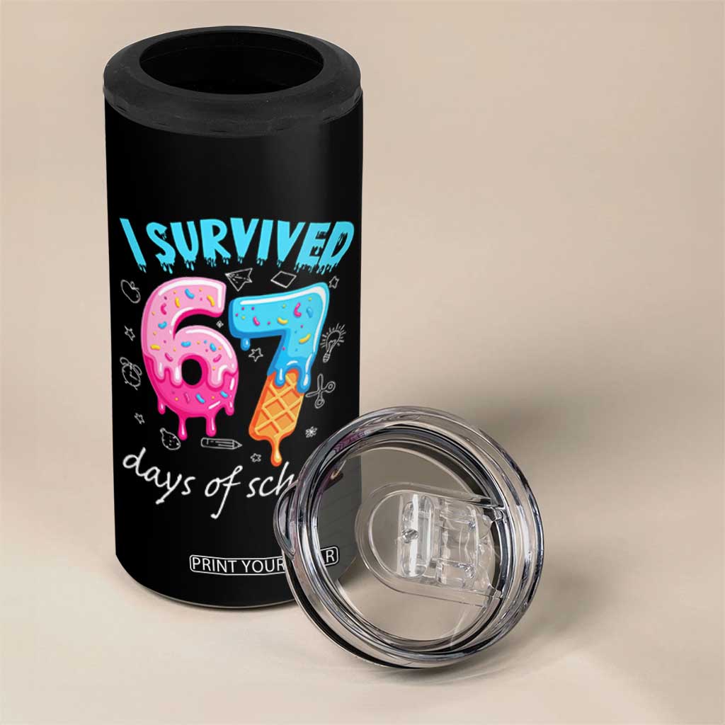I Survived 67 Days of School Funny Six Seven Meme 4 in 1 Can Cooler Tumbler Baseball Ice Cream Dripping TS10 Print Your Wear