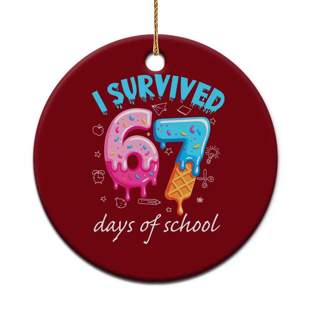 I Survived 67 Days of School Funny Six Seven Meme Ceramic Ornament Baseball Ice Cream Dripping TS10 1pc Red Print Your Wear