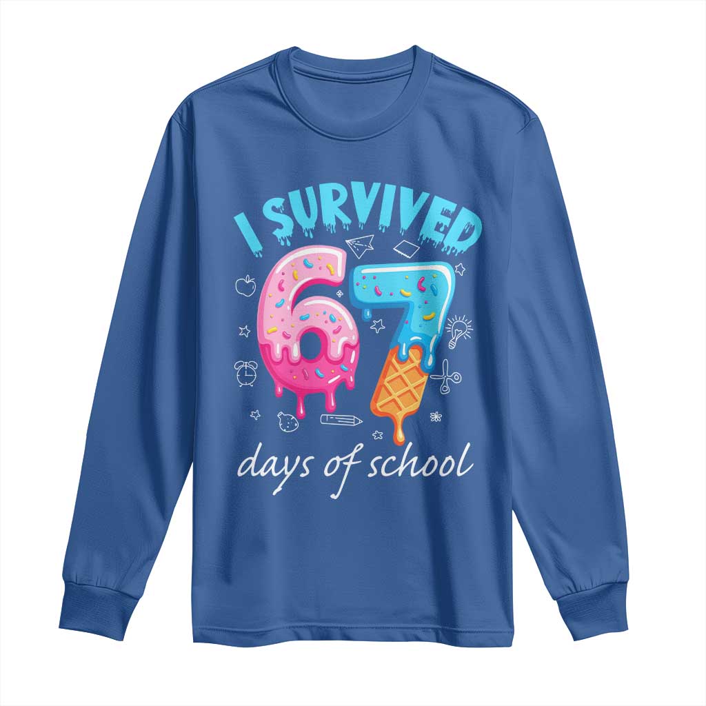 I Survived 67 Days of School Funny Six Seven Meme Long Sleeve Shirt Baseball Ice Cream Dripping TS10 Royal Blue Print Your Wear